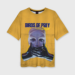 Футболка оверсайз женская Birds of Prey Black mask, цвет: 3D-принт