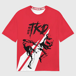 Футболка оверсайз женская Taekwondo, цвет: 3D-принт