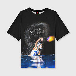 Женская футболка оверсайз Water polo