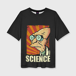 Женская футболка оверсайз Futurama Science