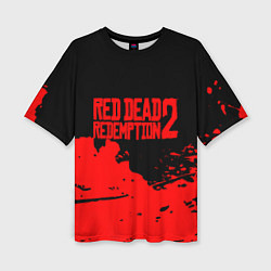 Футболка оверсайз женская RED DEAD REDEMPTION 2, цвет: 3D-принт