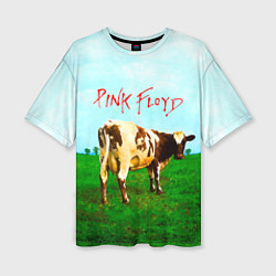 Футболка оверсайз женская Atom Heart Mother - Pink Floyd, цвет: 3D-принт