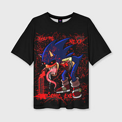 Женская футболка оверсайз Sonic Exe - killer