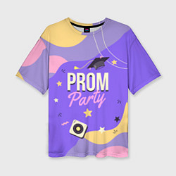 Футболка оверсайз женская Prom party, цвет: 3D-принт