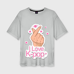 Женская футболка оверсайз Я люблю K-pop - жест Хани