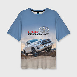 Женская футболка оверсайз Toyota Hilux Rogue Off-road vehicle Тойота - прохо