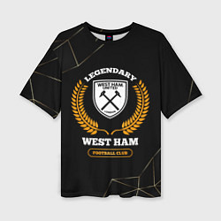 Женская футболка оверсайз Лого West Ham и надпись Legendary Football Club на