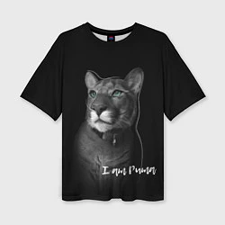 Футболка оверсайз женская I am puma, цвет: 3D-принт