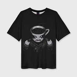 Футболка оверсайз женская Black Metal Coffee, цвет: 3D-принт