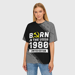 Футболка оверсайз женская Born In The USSR 1980 year Limited Edition, цвет: 3D-принт — фото 2