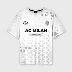 Футболка оверсайз женская AC Milan Champions Униформа, цвет: 3D-принт