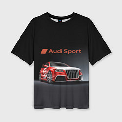 Футболка оверсайз женская Audi sport - racing team, цвет: 3D-принт