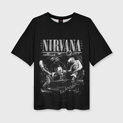 Футболка оверсайз женская Nirvana live, цвет: 3D-принт