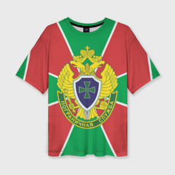 Женская футболка оверсайз Пограничная служба - герб ПВ