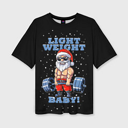 Футболка оверсайз женская Santa Claus - light weight baby, цвет: 3D-принт