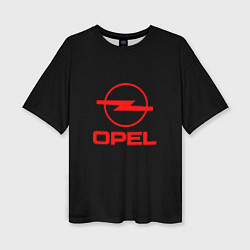 Футболка оверсайз женская Opel red logo auto, цвет: 3D-принт