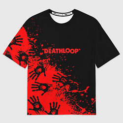 Футболка оверсайз женская Deathloop руки краска, цвет: 3D-принт