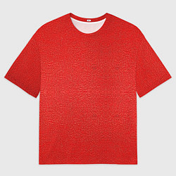 Футболка оверсайз женская Красная кожаная текстура, цвет: 3D-принт