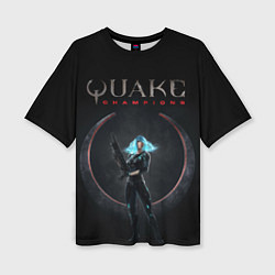 Футболка оверсайз женская Quake Champions - Nyx, цвет: 3D-принт