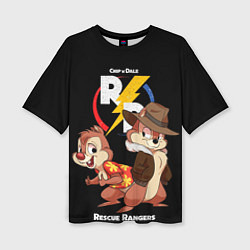 Футболка оверсайз женская Чип и Дейл - rescue rangers, цвет: 3D-принт