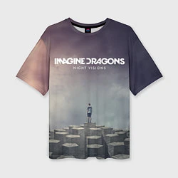 Женская футболка оверсайз Imagine Dragons: Night Visions