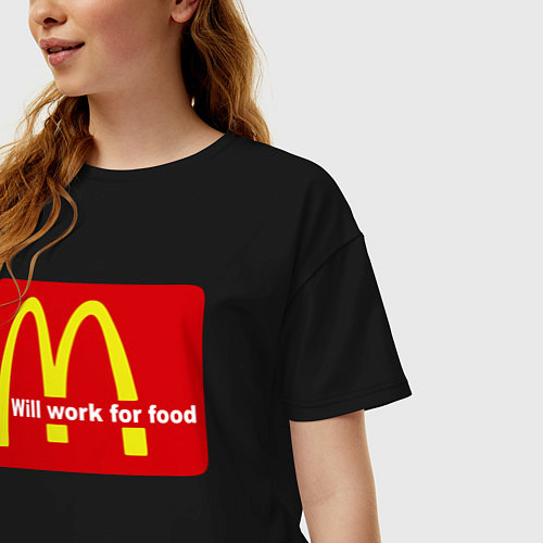 Женская футболка оверсайз Will work for food / Черный – фото 3