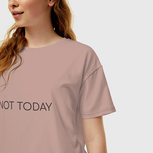 Женская футболка оверсайз Not today / Пыльно-розовый – фото 3