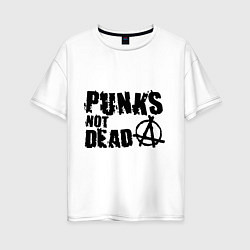 Женская футболка оверсайз Punks not dead