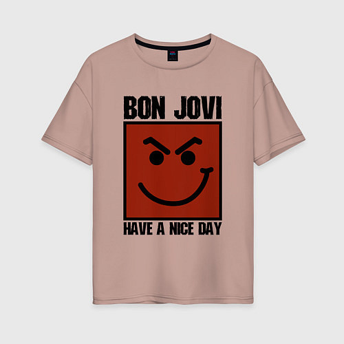 Женская футболка оверсайз Bon Jovi: Have a nice day / Пыльно-розовый – фото 1