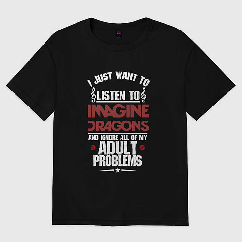 Женская футболка оверсайз Я прост хочу слушать Imagine Dragons / Черный – фото 1