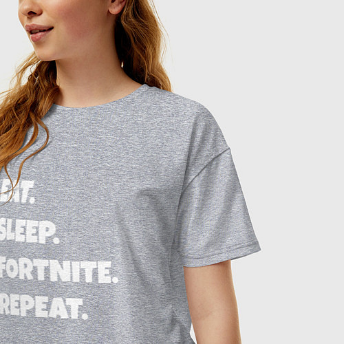 Женская футболка оверсайз Eat Sleep Fortnite Repeat / Меланж – фото 3