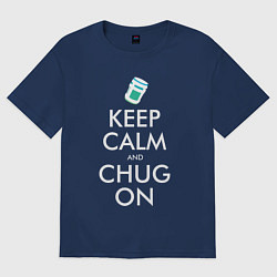 Футболка оверсайз женская Keep Calm & Chug on, цвет: тёмно-синий