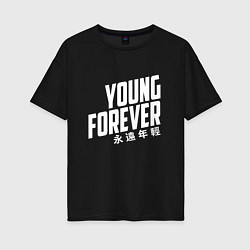 Женская футболка оверсайз Young Forever