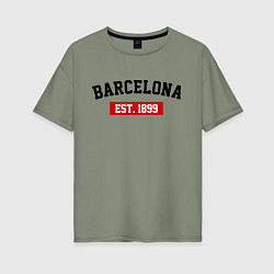 Футболка оверсайз женская FC Barcelona Est. 1899, цвет: авокадо