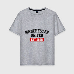 Женская футболка оверсайз FC Manchester United Est. 1878