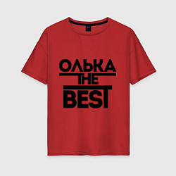 Футболка оверсайз женская Олька the best, цвет: красный