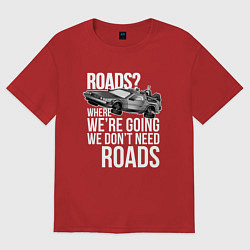 Футболка оверсайз женская We don't need roads, цвет: красный