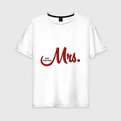 Футболка оверсайз женская Mrs: Just married, цвет: белый