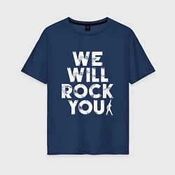 Футболка оверсайз женская We Wil Rock You, цвет: тёмно-синий