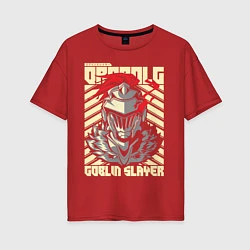 Женская футболка оверсайз Goblin Slayer Knight