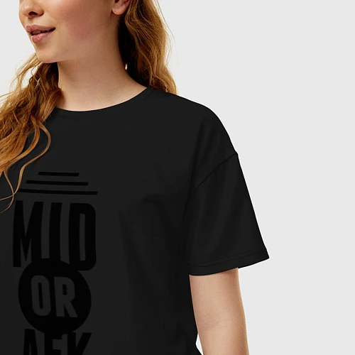 Женская футболка оверсайз Mid or afk / Черный – фото 3