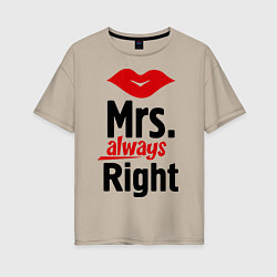 Футболка оверсайз женская Mrs. always right, цвет: миндальный