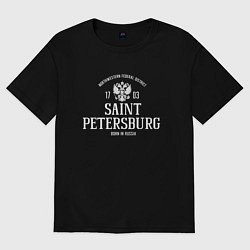 Футболка оверсайз женская Санкт-ПетербургBorn in Russia, цвет: черный