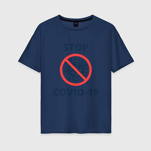 Женская футболка оверсайз STOP COVID-19 / Тёмно-синий – фото 1