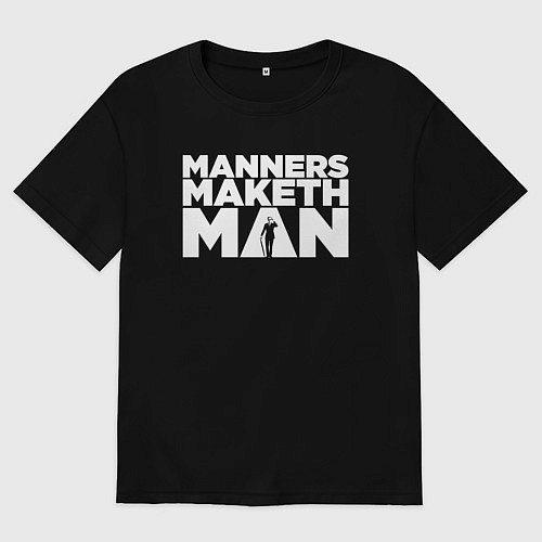 Женская футболка оверсайз Manners maketh man / Черный – фото 1