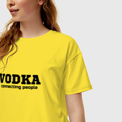 Футболка оверсайз женская Vodka connecting people, цвет: желтый — фото 2