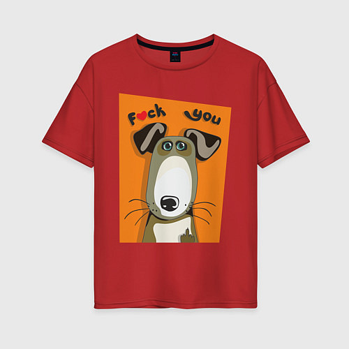Женская футболка оверсайз Собака f*ck you / Красный – фото 1