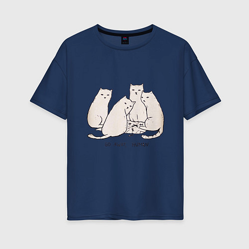 Женская футболка оверсайз Уходи, человек кошки / Тёмно-синий – фото 1