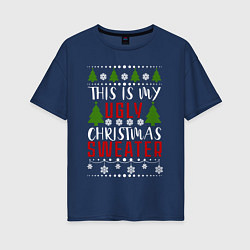 Женская футболка оверсайз My ugly christmas sweater