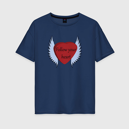 Женская футболка оверсайз Следуй за своим сердцем / Тёмно-синий – фото 1